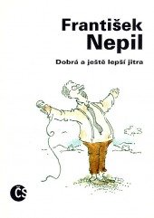 kniha Dobrá a ještě lepší jitra, Český spisovatel 1996