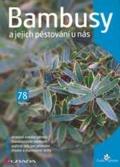 kniha Bambusy a jejich pěstování u nás, Grada 2006