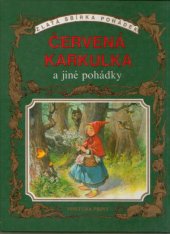 kniha Červená karkulka a jiné pohádky, Fortuna Print 1991