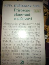 kniha Přirozené plánování rodičovství Teplotní metoda řízení početí, Avicenum 1972