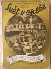 kniha Svět v opeře 321 obsahů oper, melodramů a baletů pro návštěvníky divadelních představení a posluchače rozhlasu, Orbis 1939