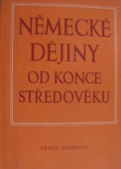 kniha Německé dějiny od konce středověku, Státní nakladatelství politické literatury 1953