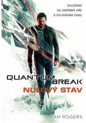 kniha Quantum Break  Nulový stav, Baronet 2017