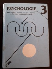kniha Psychologie 3 Pedagog. psychologie pro 3. roč. stř. pedagog. škol, SPN 1986