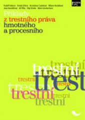 kniha Příklady z trestního práva hmotného a procesního, Leges 2010