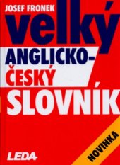 kniha Velký anglicko-český slovník = Comprehensive English-Czech dictionary, Leda 2006