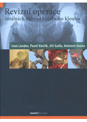 kniha Revizní operace totálních náhrad kyčelního kloubu, Maxdorf 2012