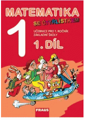 kniha Matematika 1 se Čtyřlístkem pro 1. ročník základní školy, Fraus 2011