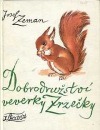kniha Dobrodružství veverky Zrzečky pro děti od 5 let, Albatros 1987