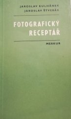 kniha Fotografický receptář, Merkur 1977