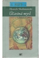 kniha Účastná mysl nová teorie poznání a vesmíru, Mladá fronta 2001