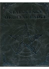 kniha Staročeský okultní rádce snář, astrologie, telepatie, čtení z ruky, věštby, XYZ 2011