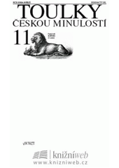 kniha Toulky českou minulostí 11. - [Český svět na sklonku 19. století], Via Facti 2007