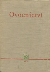 kniha Ovocnictví Učeb. text pro stř. zeměd. techn. školy a zeměd. mistrovské školy oboru zahradnického, SZN 1962