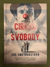 kniha Cirkus svobody, CPress 2021