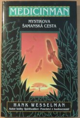 kniha Medicinman mystik se vydává na šamanskou cestu, Columbus 2000