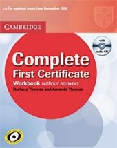 kniha Complete First Certificate Workbook without Answers and Audio CD, Cambridge English University Press 2008