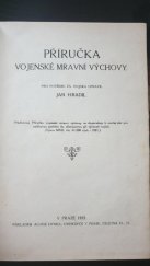 kniha Příručka vojenské mravní výchovy, Alois Hynek 1922