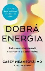 kniha Dobrá energia Prekvapujúca súvislosť medzi metabolizmom a životnou vitalitou, Vydavatelstvo Tatran 2025