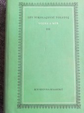 kniha Vojna a mír Díl III román o čtyřech dílech., Vladimír Orel 1928