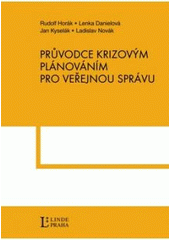 kniha Průvodce krizovým plánováním pro veřejnou správu [prevence řešení mimořádných krizových situací], Linde 2011