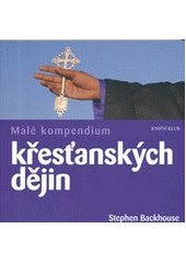 kniha Malé kompendium křesťanských dějin, Knižní klub 2012