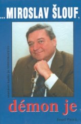 kniha -Miroslav Šlouf, démon je, Petrklíč 2002