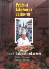 kniha Pražská labužnická zastavení tisíce chutí pod stovkou věží, Dona 2002