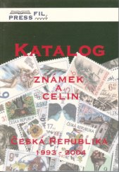 kniha Katalog známek a celin Česká republika 1993-2004, Pressfil Cart 2004