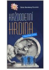 kniha Každodenní hrdina filosofické úvahy, Nová Akropolis 2003