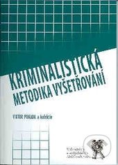 kniha Kriminalistická metodika vyšetřování, Aleš Čeněk 2007
