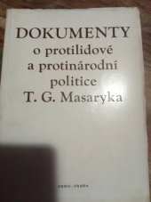 kniha Dokumenty o protilidové a protinárodní politice TGM, Orbis 1953