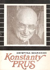 kniha  Konstanty Prus  1872-1961 dziennikarz i historyk, Katowickie Towarzystwo Społeczno kulturalne 1982