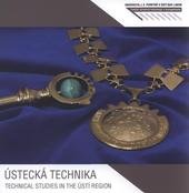 kniha Ústecká technika = Technical studies in the Ústí Region, Univerzita Jana Evangelisty Purkyně 2010