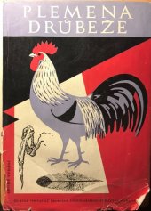 kniha Plemena drůbeže Příručka pro drobné chovatele drůbeže, Československý svaz chovatelů drobného zvířectva 1969