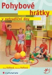 kniha Pohybové hrátky v netradiční dny, Grada 2009