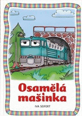 kniha Osamělá mašinka, Československý spisovatel 2011