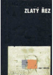 kniha Zlatý řez příběh fí, nejpodivuhodnějšího čísla na světě, Argo 2006