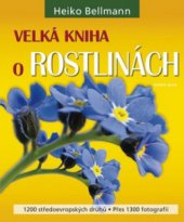 kniha Velká kniha o rostlinách, Knižní klub 2009