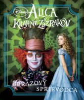 kniha Alica v krajine zázrakov obrazový sprievodca, Egmont 2010