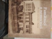 kniha Pamätnici o nocnici 130 Říkov nocnice v Martine, Univerzitná nemocnica Martin 2018