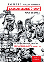 kniha Zombie příručka pro přežití - zaznamenané útoky , Volvox Globator 2013