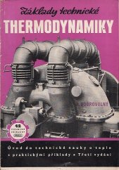 kniha Základy technické thermodynamiky Úv. do techn. nauky o teple s praktickými příkl., Práce 1950