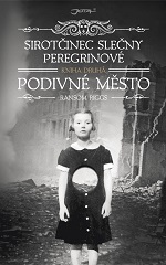 kniha Sirotčinec slečny Peregrinové 2. - Podivné město, Jota 2014