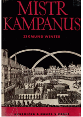 kniha Mistr Kampanus historický obraz, Kvasnička a Hampl 1940