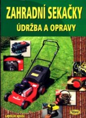 kniha Zahradní sekačky údržba a opravy, Kopp 2004