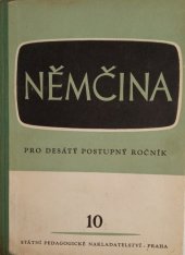 kniha Němčina pro desátý postupný ročník škol všeobecně vzdělávacích. 2. [část], - Arbeit und Erholung, SPN 1956