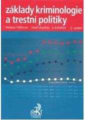 kniha Základy kriminologie a trestní politiky, C. H. Beck 2012