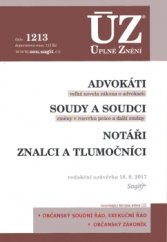kniha Advokáti, soudy a soudci - ÚZ č. 1213 úplné znění předpisů, Sagit 2017
