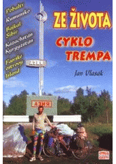 kniha Ze života cyklotrempa, Cykloturistika 2001